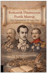 Romantik Düşüncenin Poetik Mantığı Gürcü Romantizminde Dil, İmge ve Özne - Akademisyen Kitabevi