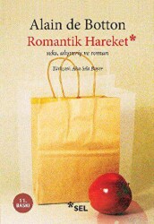 Romantik Hareket Seks, Alışveriş ve Roman - Sel Yayıncılık