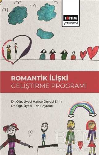 Romantik İlişki Geliştirme Programı - Eğitim Yayınevi - Bilimsel Eserler