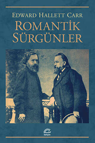 Romantik Sürgünler - İletişim Yayınevi