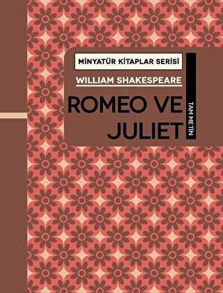 Romeo ve Juliet - Minyatür Kitaplar Serisi Ciltli