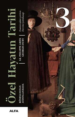 Özel Hayatın Tarihi 3 - Alfa Yayınları