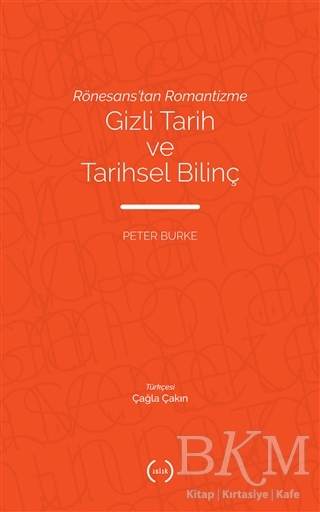 Rönesans’tan Romantizme Gizli Tarih ve Tarihsel Bilinç - Islık Yayınları