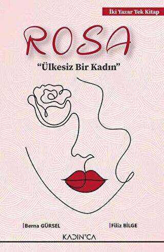 Rosa Ülkesiz Bir Kadın - Kadınca Yayınları