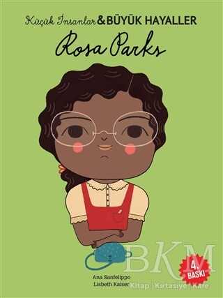 Rosa Parks - Küçük İnsanlar ve Büyük Hayaller