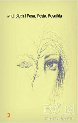 Rosa, Rosia, Rosailda - Cinius Yayınları