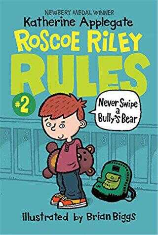 Roscoe Riley Rules 2: Never Swipe a Bully`s Bear
