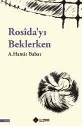 Rosîda`yı Beklerken - Aryen Yayınları