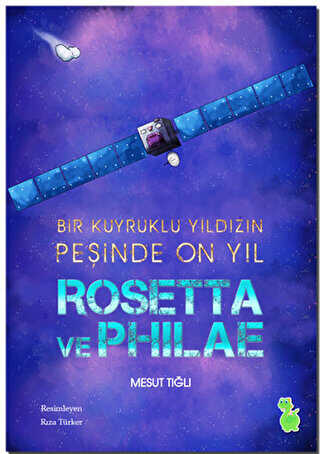 Rosetta ve Philae - Yeşil Dinozor