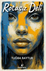 Rotasız Deli - İskenderiye Yayınları