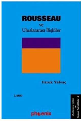 Rousseau ve Uluslararası İlişkiler - Phoenix Yayınevi