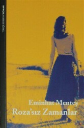 Roza`sız Zamanlar - Lis Basın Yayın