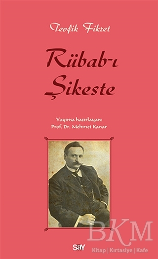 Rübab-ı Şikeste - Say Yayınları