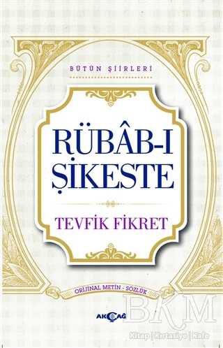 Rübab-ı Şikeste - Akçağ Yayınları