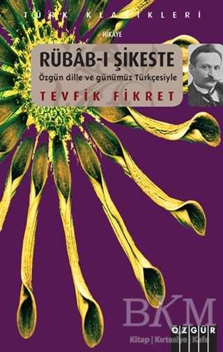 Rübab-ı Şikeste - Özgür Yayınları