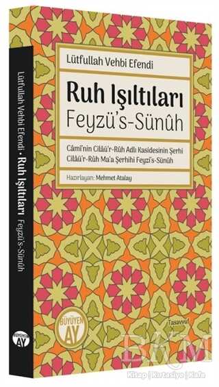 Ruh Işıltıları - Feyzü’s-Sünuh - Büyüyen Ay Yayınları