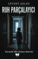 Ruh Parçalayıcı - Ateş Yayınları