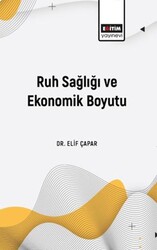 Ruh Sağlığı ve Ekonomik Boyutu - Eğitim Yayınevi - Bilimsel Eserler