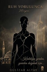 Ruh Yorulunca - Ceren Kitap