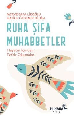 Ruha Şifa Muhabbetler - Hayatın İçinden Tefsir Okumaları - 1