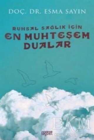 Ruhsal Sağlık İçin En Muhteşem Dualar - Rağbet Yayınları