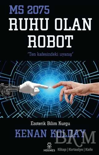 Ruhu Olan Robot - Hermes Yayınları