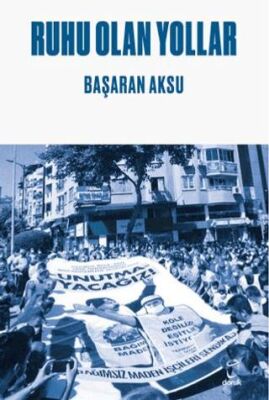 Ruhu Olan Yollar - 1