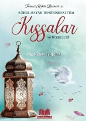 Ruhul Beyan Tefsirindeki Tüm Kıssalar ve Hisseleri - Kitap Kalbi Yayıncılık