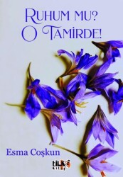 Ruhum mu? O Tamirde! - Tilki Kitap