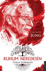 Ruhum Neredesin – Carl Gustav Jung - Destek Yayınları