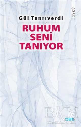 Ruhum Seni Tanıyor - Mat Kitap