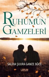 Ruhumun Gamzeleri - Librum Kitap