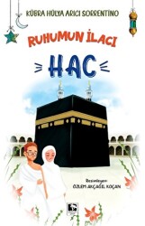 Ruhumun İlacı Hac - Çınaraltı Yayınları