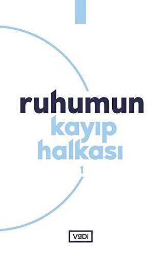 Ruhumun Kayıp Halkası - 1 - Vadi Yayınları