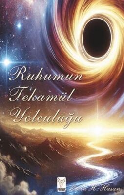 Ruhumun Tekamül Yolculuğu - 1