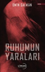 Ruhumun Yaraları - Liman Yayınevi