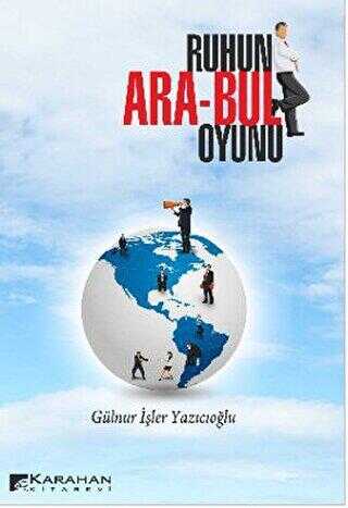 Ruhun Ara-Bul Oyunu - Karahan Kitabevi