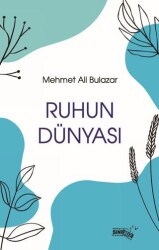 Ruhun Dünyası - Sınırsız Kitap