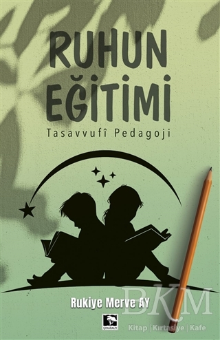 Ruhun Eğitimi - Çınaraltı Yayınları
