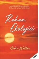 Ruhun Ekolojisi - Kitabix Yayınları