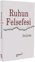 Ruhun Felsefesi - Kelebek Kültür Kitaplığı