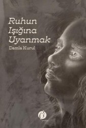 Ruhun Işığına Uyanmak - Herdem Kitap