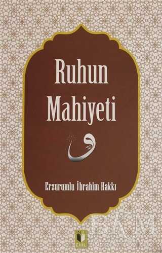 Ruhun Mahiyeti - Ehil Yayınları