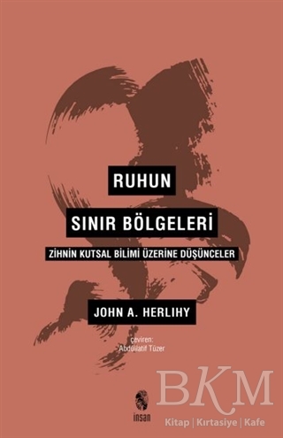Ruhun Sınır Bölgeleri - İnsan Yayınları