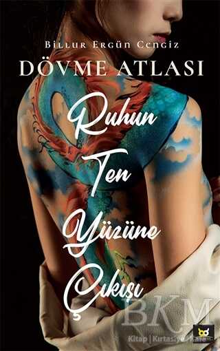 Ruhun Ten Yüzüne Çıkışı - Beyaz Baykuş Yayınları