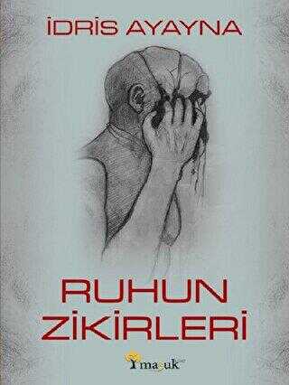 Ruhun Zikirleri - Maşuk Kitap