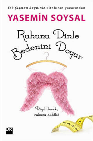 Ruhunu Dinle Bedenini Doyur - Doğan Kitap