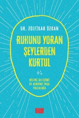 Ruhunu Yoran Şeylerden Kurtul - 1