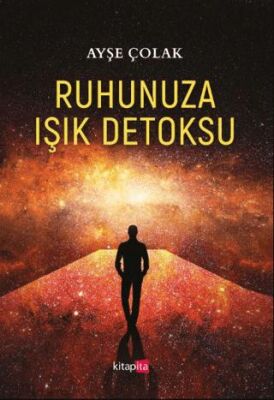 Ruhunuza Işık Detoksu - 1