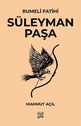 Rumeli Fatihi Süleyman Paşa - Gufo Yayınları